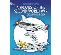Airplanes of the Second World War Coloring Book