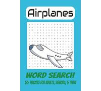 Airplanes Word Search Puzzle Book: Word Searches with Easy to Read Print About Airplanes, Aviation, Plane Parts and More | 6x9 inches, 110 pages | 50+ Puzzles ... Gifts for Vacations, Holidays, and Spare time