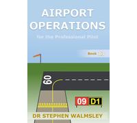 Airport Operations for the Professional Pilot: 1