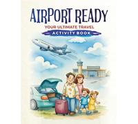Airport Ready: Your Ultimate Travel Activity Book