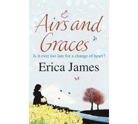 Airs & Graces: The gorgeously engrossing novel of second chances