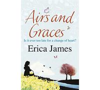 Airs & Graces: The gorgeously engrossing novel of second chances