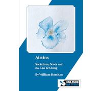 Airtins - Socialism, Scots and the Tao Te Ching