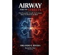 Airway for the Streets: The Decisions That Matter Before You Reach for the Blade