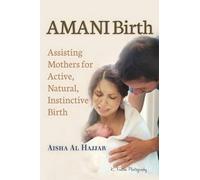 Aisha Al Hajjar AMANI Birth (Tascabile)