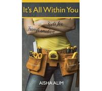 Aisha Alim It's All Within You (Copertina rigida)