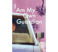 Aisha Almana Nicola Sutcliff I Am My Own Guardian (Tascabile)