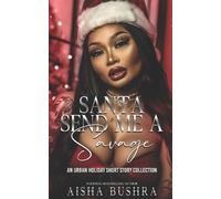 Aisha Bushra Santa Send Me A Savage (Tascabile)