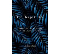 Aisha Khan The Deepest Dye (Copertina rigida)