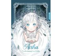 Aisha - Noch einmal ins Licht 01: 1