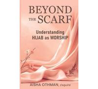 Aisha Othman Beyond the Scarf (Tascabile)