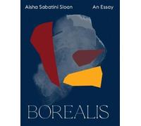 Aisha Sabatini Sloan Borealis (Tascabile) Spatial Species