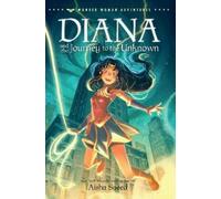 Aisha Saeed Diana and the Journey to the Unknown (Copertina rigida)