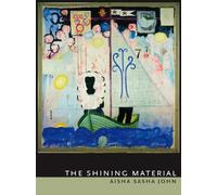 Aisha Sasha John The Shining Material (Tascabile)