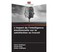 Aisha Siddique Far L'impact de l'intelligence émotionnelle sur la s (Tascabile)
