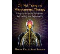 Aisha Sieburth Mantak Chia Chi Nei Tsang and Microcurrent Therapy (Tascabile)
