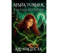 Aisha Turner y la Caja de Veridia