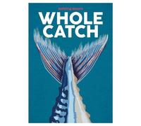 Aishling Moore Whole Catch (Copertina rigida) Blasta Books series