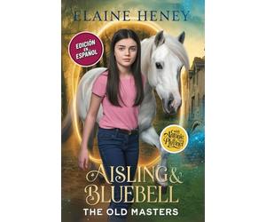 Aisling & Bluebell with Antonie de Pluvinel - Edición en Español