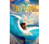 Aisling Fowler Fireborn: Phoenix and the Frost Palace (Tascabile) Fireborn