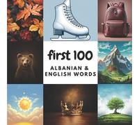 Aisling Heidary Ali Heidary First 100 Albanian & English Words (Tascabile)