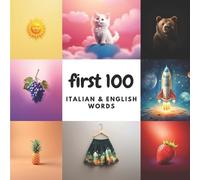 Aisling Heidary Ali Heidary First 100 Italian & English Words (Tascabile)