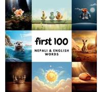 Aisling Heidary Ali Heidary First 100 Nepali & English Words (Tascabile)