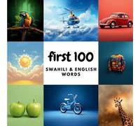 Aisling Heidary Ali Heidary First 100 Swahili & English Words (Tascabile)