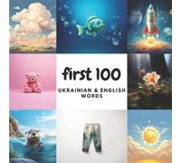 Aisling Heidary Ali Heidary First 100 Ukrainian & English Words (Tascabile)
