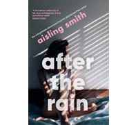 Aisling Smith After the Rain (Tascabile)