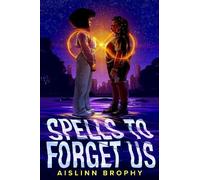 Aislinn Brophy Spells to Forget Us (Copertina rigida)
