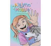 Aislynn and Maggie: The Lemonade Surprise
