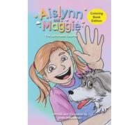 Aislynn and Maggie: The Lemonade Surprise Coloring Book Edition