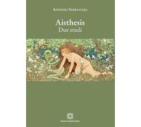 Aisthesis. Due studi
