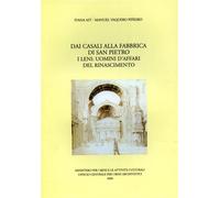 Ait,Ivana. - Dai casali alla Fabbrica di San Pietro. I Leni: uomini d'affari del