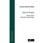 Aithra et Pandora: Femmes, Genre et Cité dans la Grèce antique