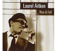 Laurel Aitken Rise & fall: Personal selections 1960-1979 (CD) Album