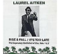 Aitken,Laurel - Rise & Fall/It S Too Lat