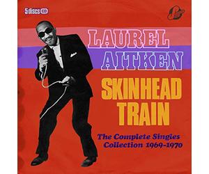 Aitken Laurel - Skinhead Train The Complete Singles Collection 69-70
