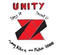 Aitken Tony & Futur - Unity, Sing It, Shout It