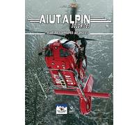 Aiut Alpin Dolomites. Dall'Alouette III all'H135