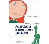 Aiutami a non aver paura