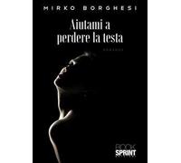 Aiutami a perdere la testa