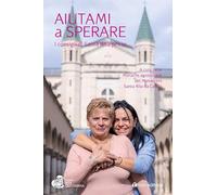 Aiutami a sperare. I consigli di Santa Rita per te
