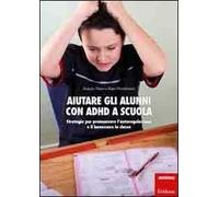 Aiutare gli alunni con ADHD nella scuola. Strategie per promuovere l'autoregolazione e il benessere in classe