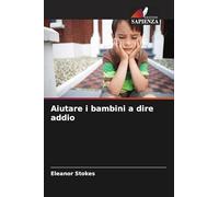 Aiutare i bambini a dire addio