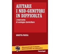 Aiutare i neo-genitori in difficoltà. L'intervento di sostegno domiciliare