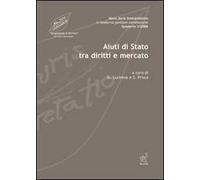 Aiuti di stato tra diritto e mercato
