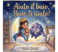 Aiuto il buio, Buio ti aiuto!