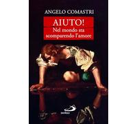 Aiuto! Nel mondo sta scomparendo l'amore